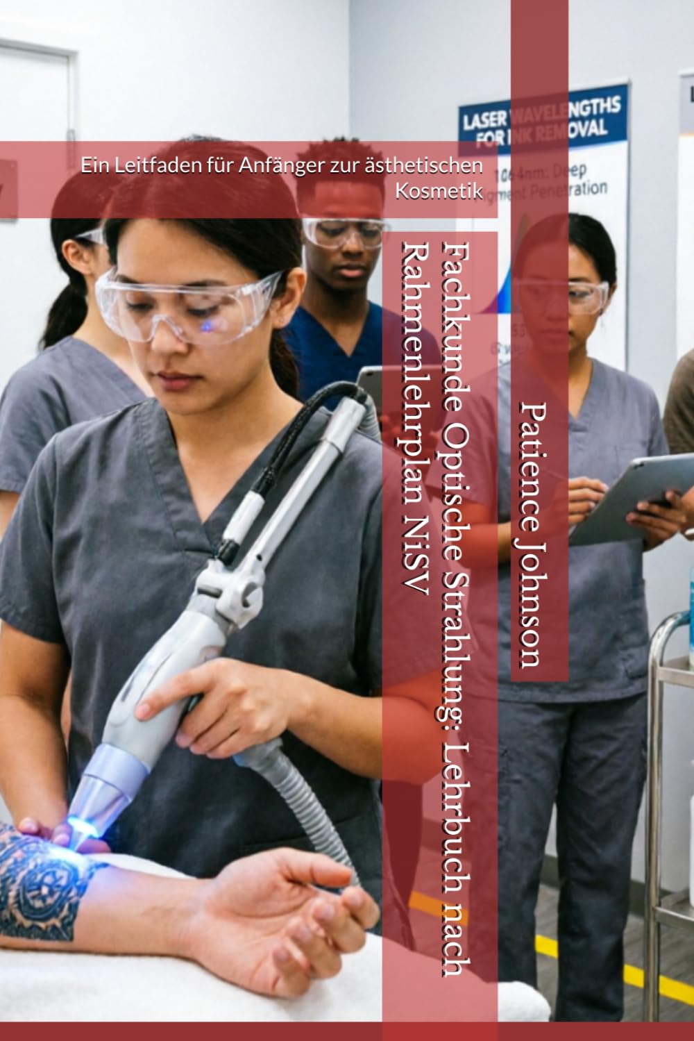 Expertise in Optical Radiation: Textbook based on the NiSV Curriculum – A Beginner's Guide to Aesthetic Cosmetology