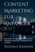 Content Marketing für Anfänger By Patience Johnson Taschenbuch